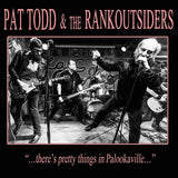 Pat Todd & The Rankoutsiders - ...There's pretty things in palookaville... (LP) - Velvet Music