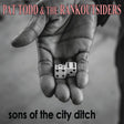 Pat Todd & The Rankoutsiders - Sons of the city ditch (CD) - Velvet Music