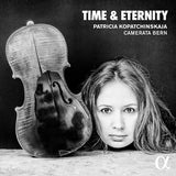 Patricia Kopatchinskaya - Time &amp; eternity (CD)
