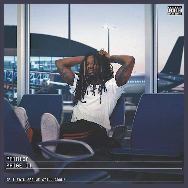 Patrick Paige Ii - If i fail are we still cool? (LP)
