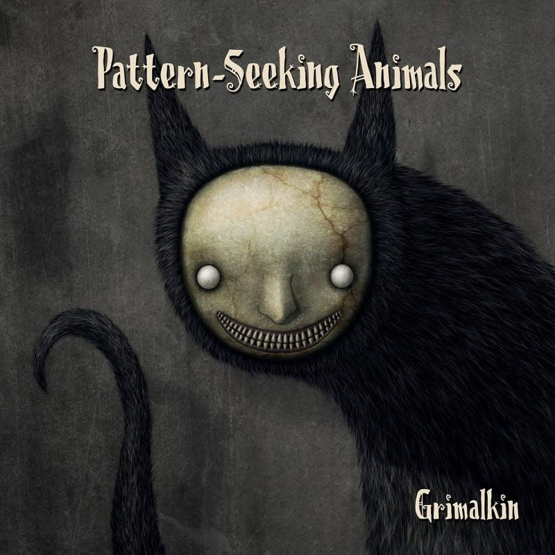 Pattern -seeking Animals - Grimalkin (CD)