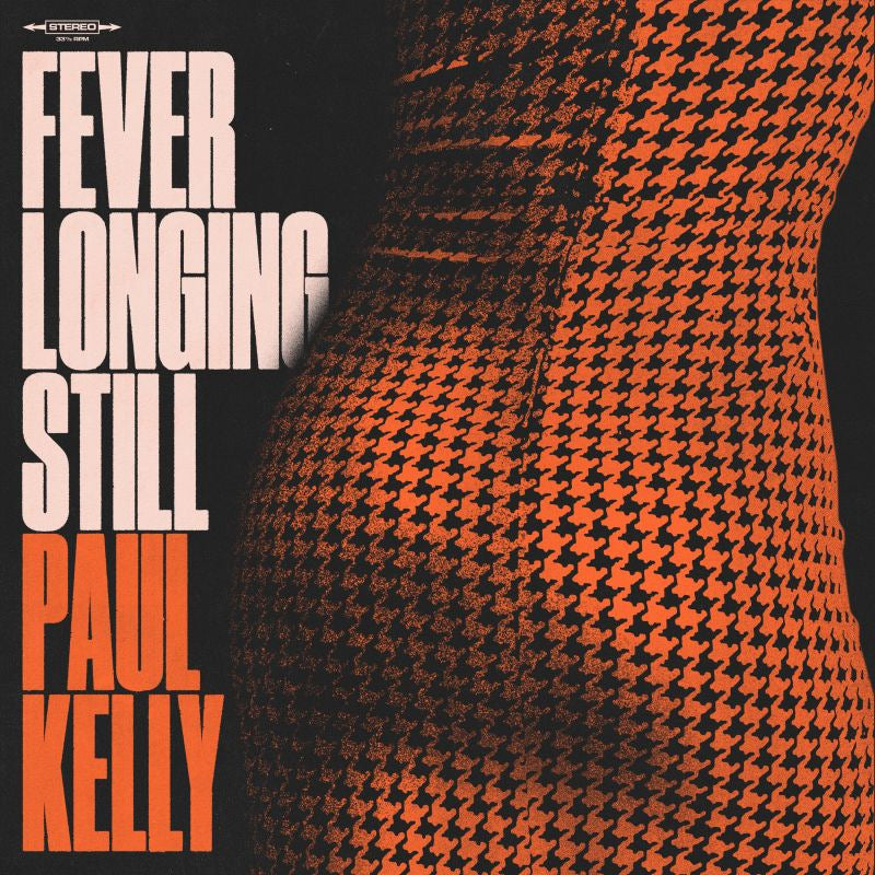 Paul Kelly - Fever longing still (LP)