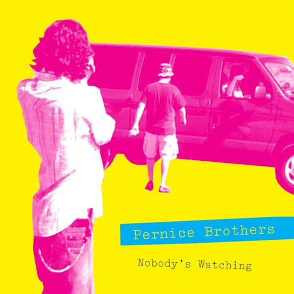 Pernice Brothers - Nobody's watching (CD) - Velvet Music