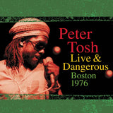 Peter Tosh - Live &amp; dangerous: boston 1976 (LP)