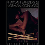 Pharoah Sanders &amp; Norman Connors - Beyond a dream (live at montreux jazz festival) (LP)