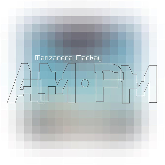 Phil Manzanera & Andy Mackay - Manzanera mackay am pm (CD) - Velvet Music