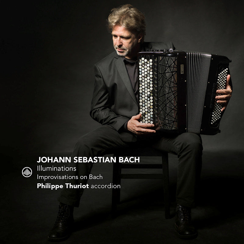 Philippe Thuriot - Illuminations - improvisations on bach (CD)