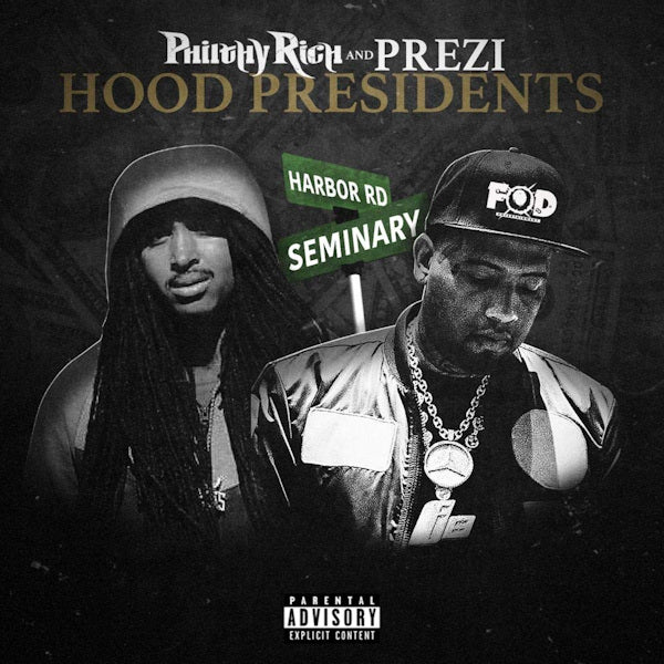 Philthy Rich and Prezi - Hood presidents -digi- (CD)