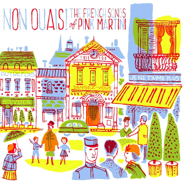 Pink Martini - Non ouais! the french songs of pink martini (LP) - Velvet Music
