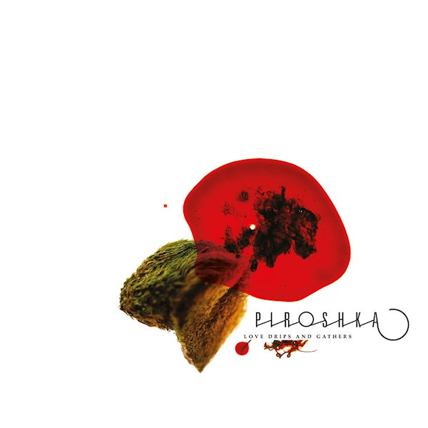 Piroshka - Love drips and gathers (LP) - Velvet Music