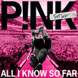 P!nk - All I Know So Far: Setlist (CD) - Velvet Music