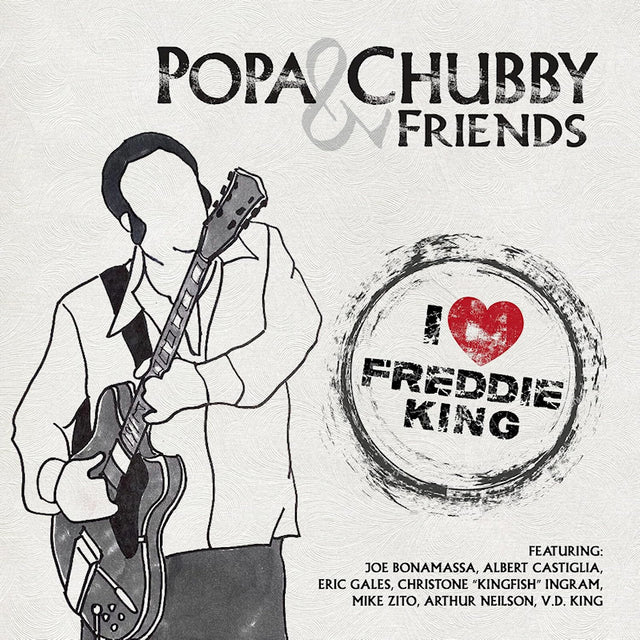 Popa Chubby And Friends - I love freddie king (CD) - Velvet Music