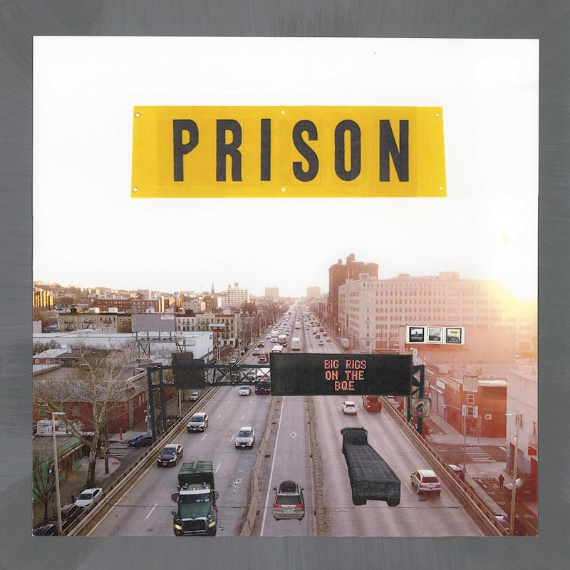Prison - Big rigs on the bqe (LP)