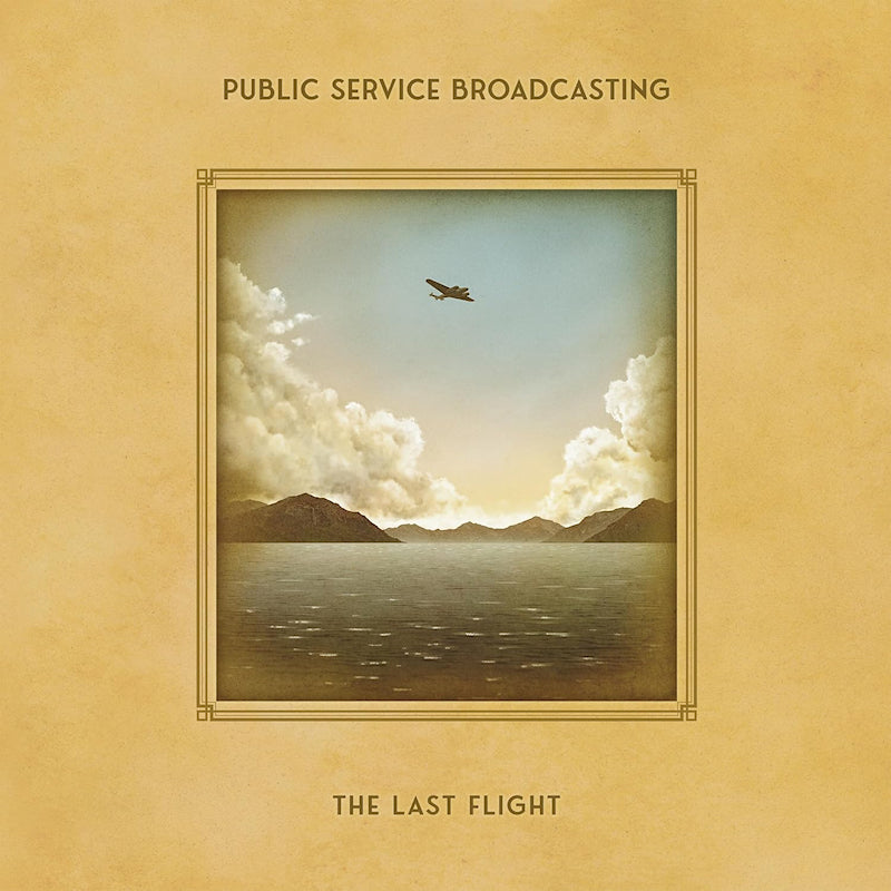 Public Service Broadcasting - The last flight (LP)