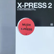 X-Press 2 - Muzik X-Press / London X-Press (12-inch maxi-single)