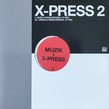 X-Press 2 - Muzik X-Press / London X-Press (12-inch maxi-single)