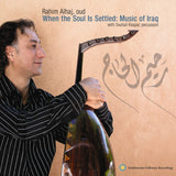 Rahim Alhaj - When the soul is settled (CD) - Velvet Music