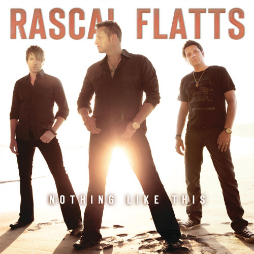 Rascal Flatts - Nothing like this (CD) - Velvet Music
