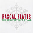Rascal Flatts - Greatest gift of all (CD) - Velvet Music