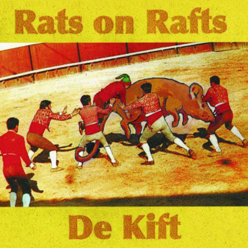 Rats On Rafts - Rats on rafts/de kift (CD)