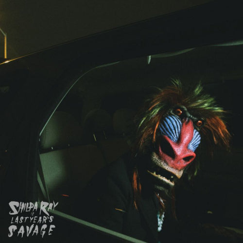 Shilpa Ray - Last year's savage (LP) - Velvet Music