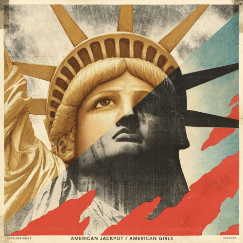 Reckless Kelly - American jackpot / american girls (CD) - Velvet Music