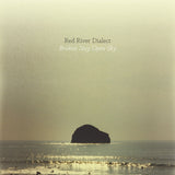 Red River Dialect - Broken stay open sky (CD) - Velvet Music