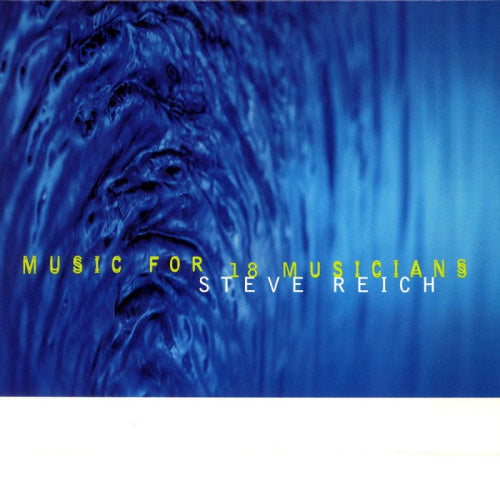 Reich - Music for 18 musicians (CD)
