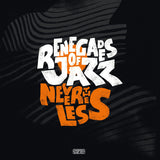 Renegades Of Jazz - Nevertheless (CD) - Velvet Music