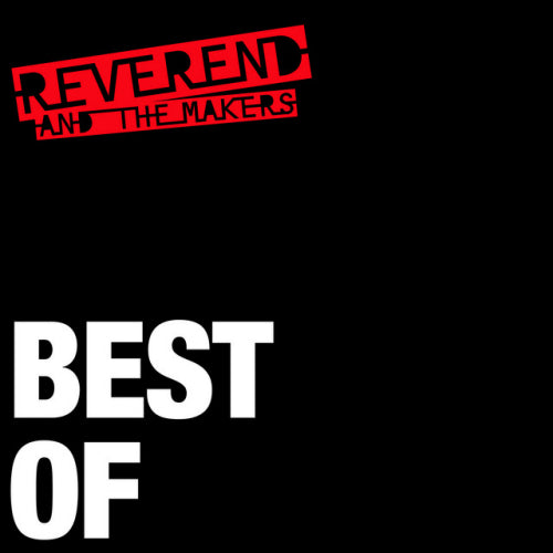 Reverend And The Makers - Best of (LP) - Velvet Music