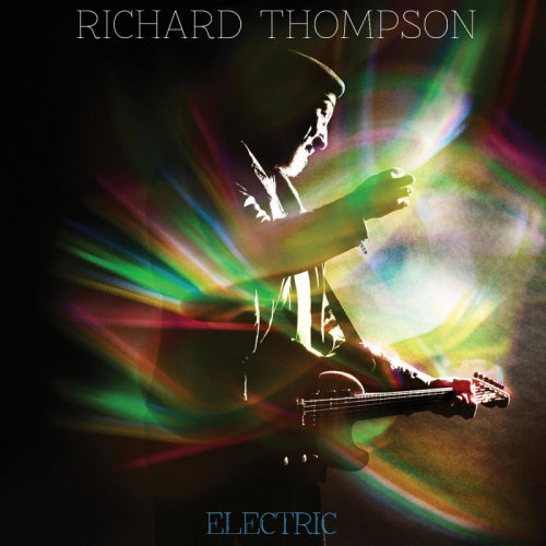 Richard Thompson - Electric (CD) - Velvet Music