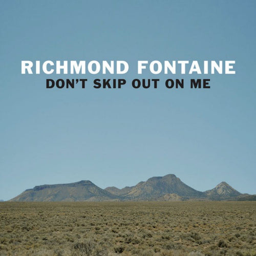Richmond Fontaine - Don't skip out on me (CD)