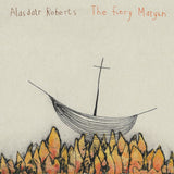 Alasdair Roberts - The fiery margin (LP)