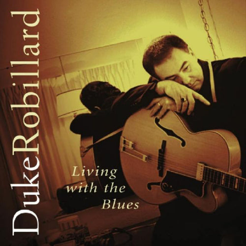 Duke Robillard - Living with the blues (CD) - Velvet Music