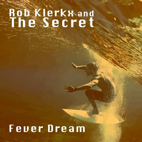 Rob Klerkx - Fever dream (CD) - Velvet Music