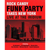 Rock Candy Funk Party - Takes new york - live at the iridium (CD) - Velvet Music