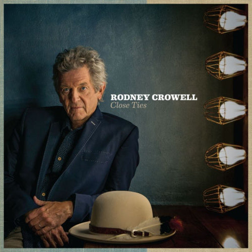 Rodney Crowell - Close ties (CD) - Velvet Music