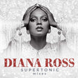 Diana Ross - Supertonic: the remixes (CD) - Velvet Music