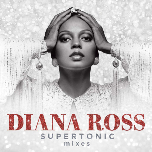 Diana Ross - Supertonic: the remixes (CD) - Velvet Music