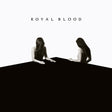Royal Blood - How did we get so dark? (LP) - Velvet Music