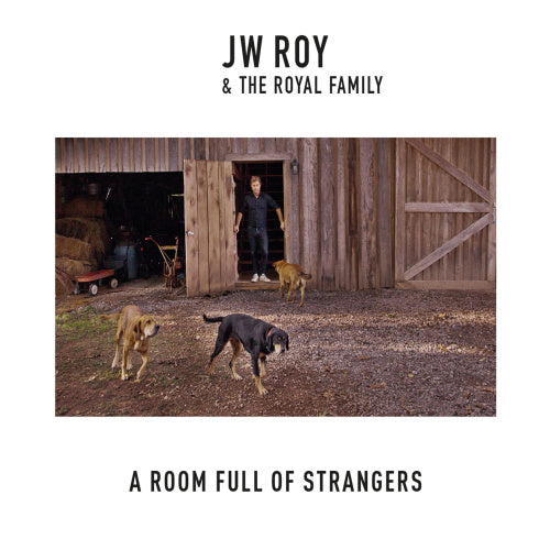 J.w. Roy & The Royal Family - Room full of strangers (CD) - Velvet Music