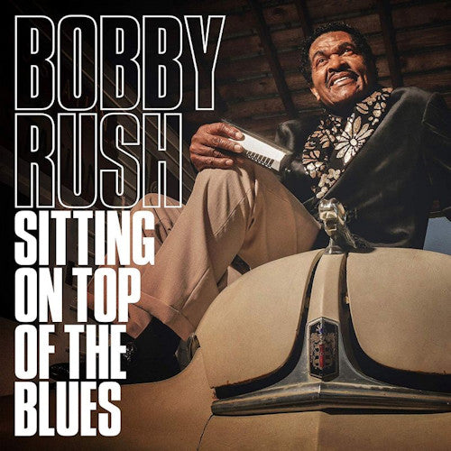 Bobby Rush - Sitting on top of the blues (LP) - Velvet Music
