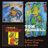 Tom Russell - Indians cowboys horses dogs/hotwalker (CD) - Velvet Music