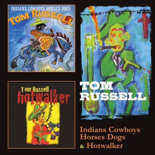 Tom Russell - Indians cowboys horses dogs/hotwalker (CD) - Velvet Music