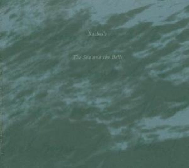 Rachel's - The sea and the bells (CD)