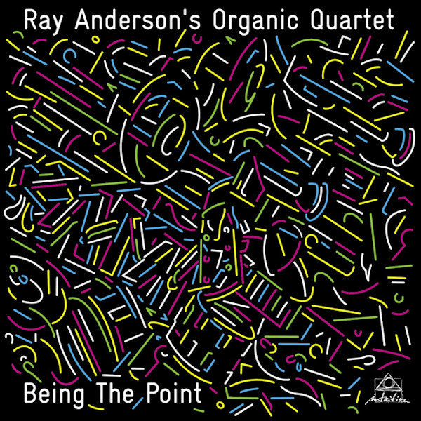 Ray Anderson's Organic Quartet - Being the point (CD) - Velvet Music