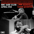 Don Rendell / Ian Carr Quintet - BBC Jazz Club April 1965 (LP) - Velvet Music