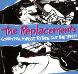 Replacements - Sorry ma, forgot to take out the trash (LP)