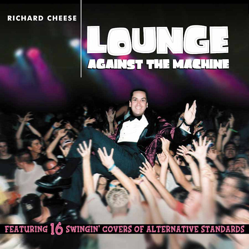 Richard Cheese - Lounge against the machine (LP) - Velvet Music