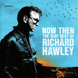 Richard Hawley - Now then: the very best of richard hawley (CD) - Velvet Music